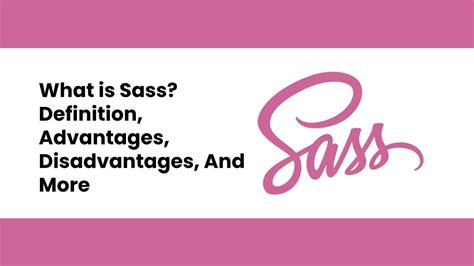 sass definition advantages disadvantages