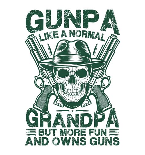 Premium Vector | Gunpa Like A Normal Grandpa But More Fun and Owns Guns