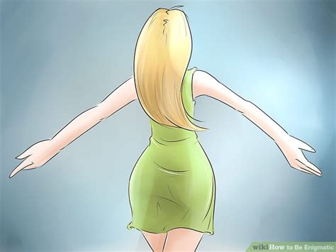 How to Be Enigmatic: 14 Steps (with Pictures) - wikiHow
