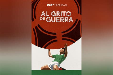 Al Grito de Guerra: Mexican National Team Documentary released on Vix+ ...