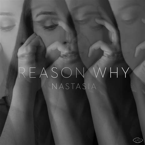 Nastasia - Reason Why [New Song] - HWING