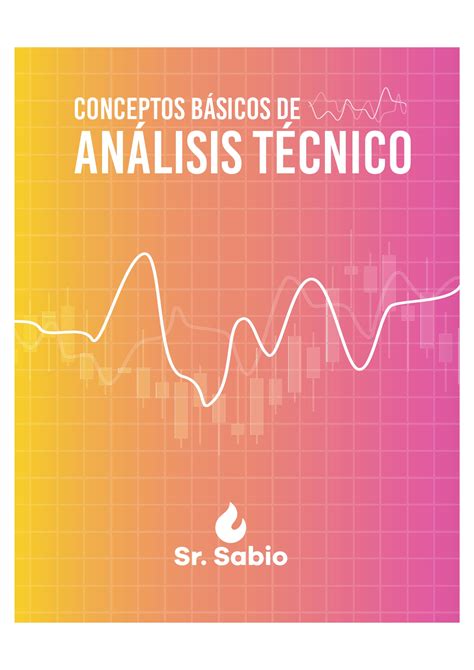 Conceptos Básicos del Análsis Técnico. - ANDRES SABIO | Hotmart