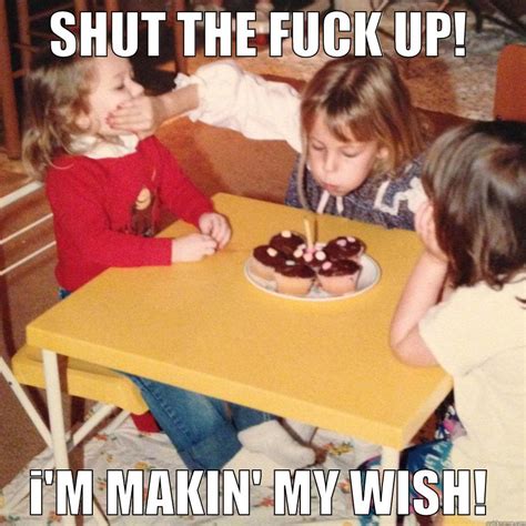 SHUT UP - quickmeme
