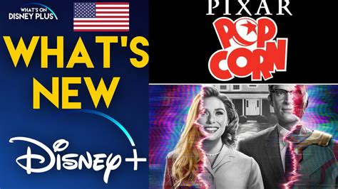 What’s New On Disney+ (US) | Pixar Popcorn + WandaVision – What's On Disney Plus