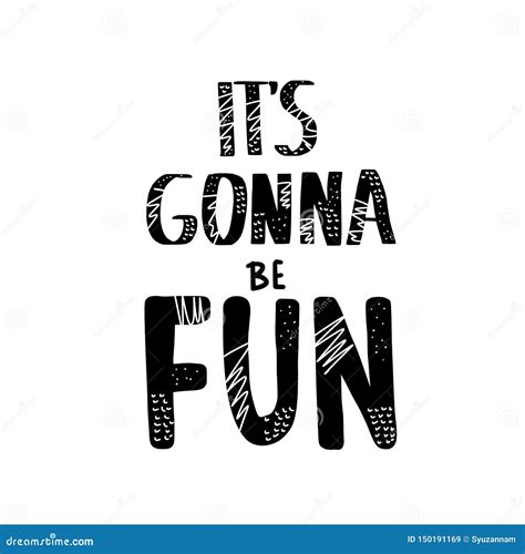 Its Gonna Be Fun Quote. Vector Illustration. Stock Vector ...
