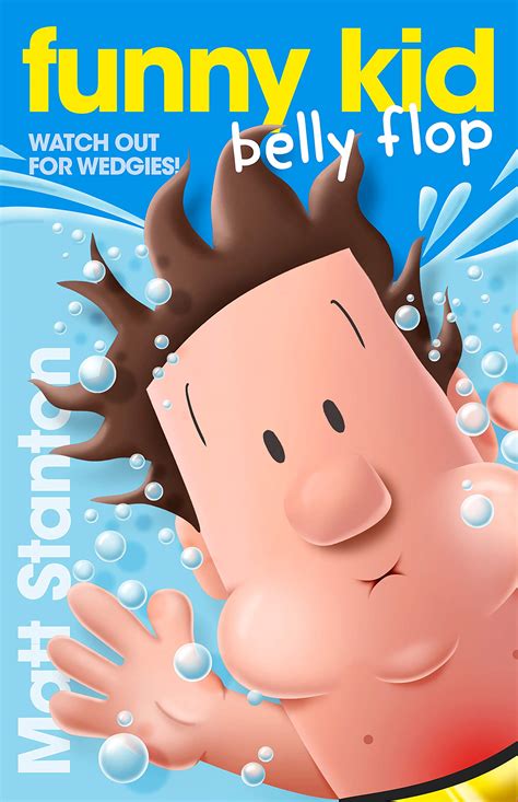 Funny Kid Belly Flop (Funny Kid, #8) by Matt Stanton | Goodreads