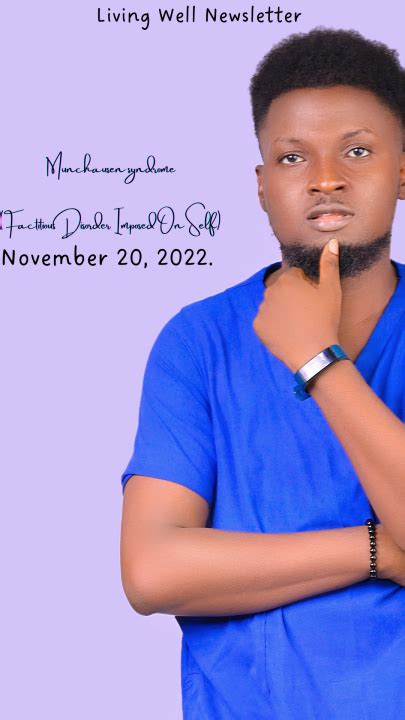 Munchausen syndrome (Factitious Disorder Imposed On Self)