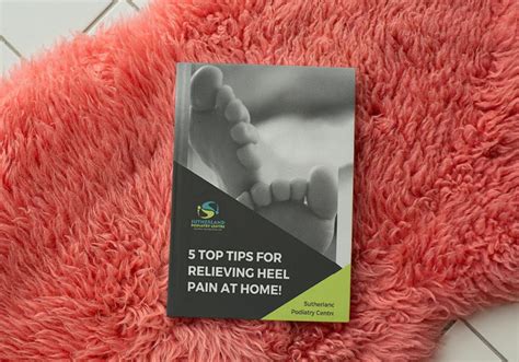 5 Tips for Relieving Heel Pain at Home – Sutherland Podiatry