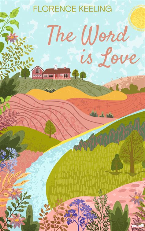 The Word Is Love by Florence Keeling | Goodreads