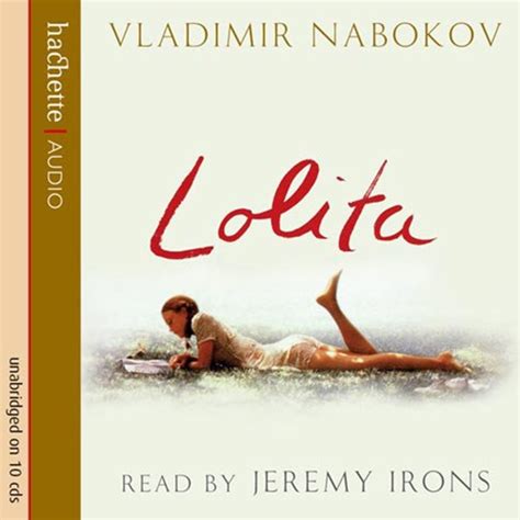 Stream Lolita by Vladimir Nabokov, read by Jeremy Irons (Audiobook ...