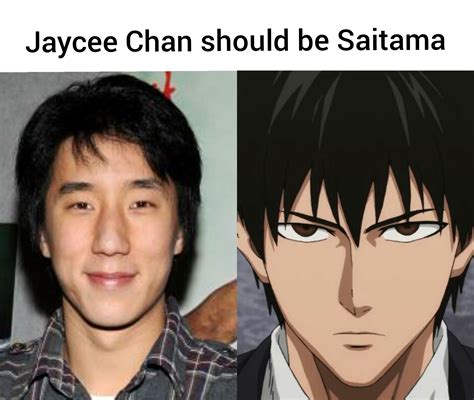Jaycee Chan (Jackie Chan's Son) should be cast as Saitama, in the One