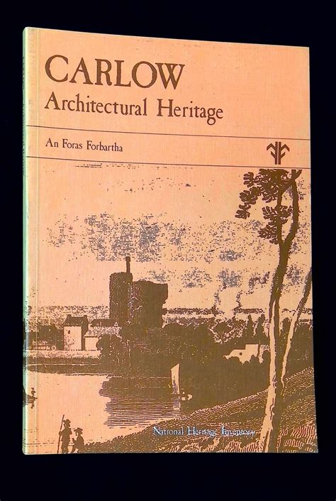 Carlow: Architectural Heritage National Heritage Inventory | William Garner
