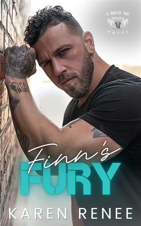Finn's Fury: Riot MC Biloxi #8 - Kindle edition by Renee, Karen ...