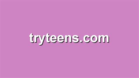 tryteens.com - Tryteens