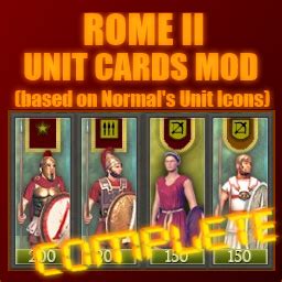 ROME II UNIT CARDS MOD (with Normal's Unit Icons) для Total War: ROME ...