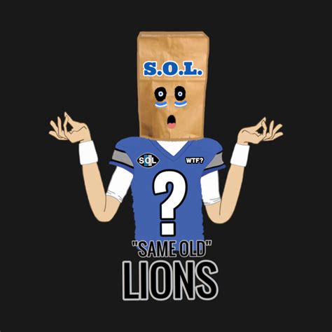 SAME OLD LIONS - Detroit Lions - T-Shirt | TeePublic