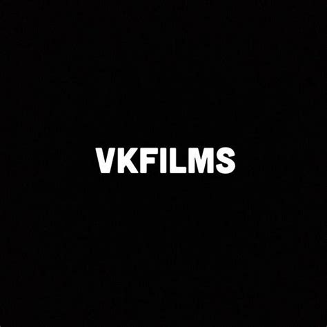 VK Films - YouTube