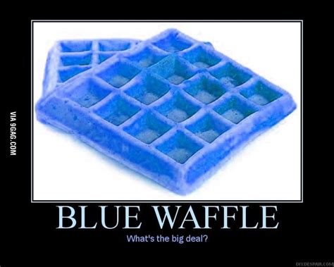 Blue Waffle - 9GAG