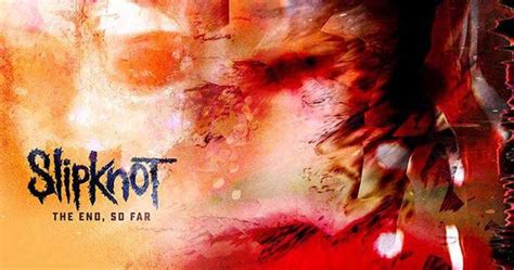 REVIEW: ‘The End, So Far’ does not mean the end of Slipknot as they ...