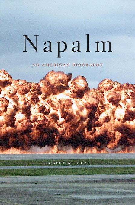 » Napalm: An American Biography