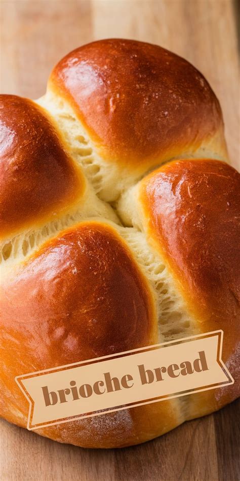 brioche bread recipe
