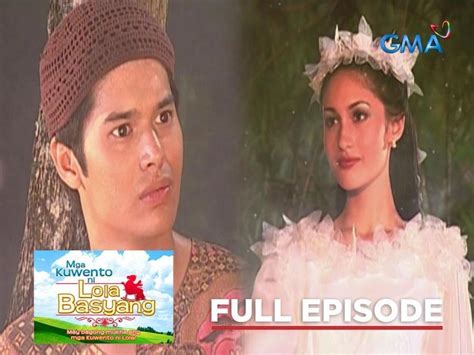 Mga Kuwento Ni Lola Basyang Full Episode 21 (Stream Together) | GMA ...