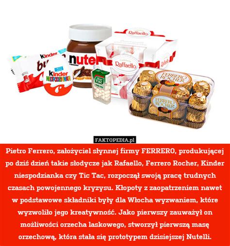 Pietro Ferrero, założyciel słynnej