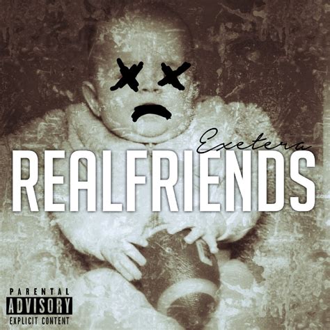 Real Friends | Exetera