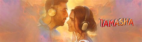 Tamasha Movie: Review | Release Date (2015) | Songs | Music | Images ...