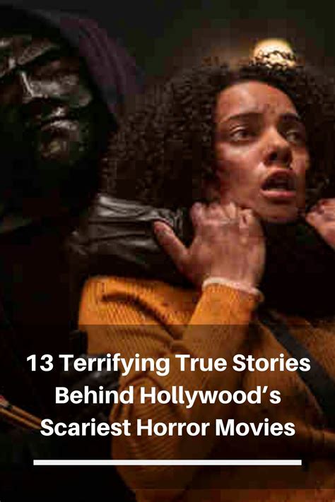 13 Terrifying True Stories Behind Hollywood’s Scariest Horror Movies