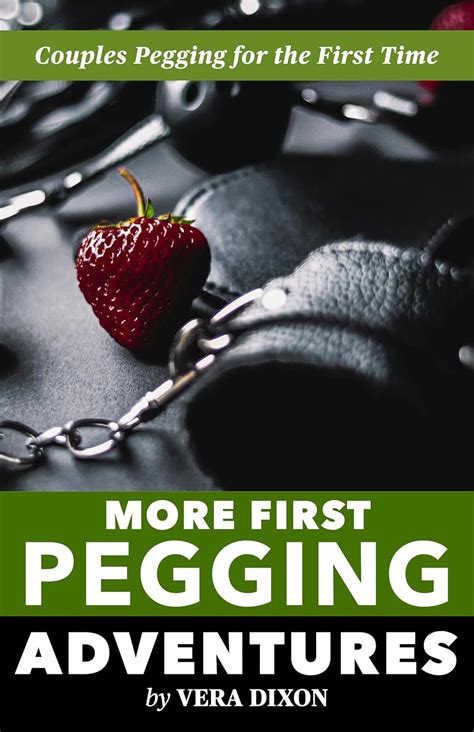 More First Pegging Adventures - Three Tales of Pegging Erotica: Three