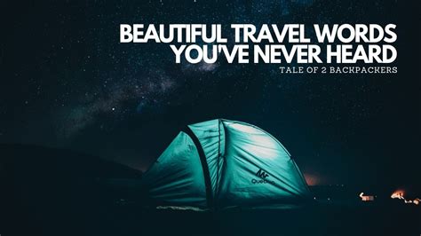 Creative Travel Words with Beautiful Meanings | Tale of 2 Backpackers