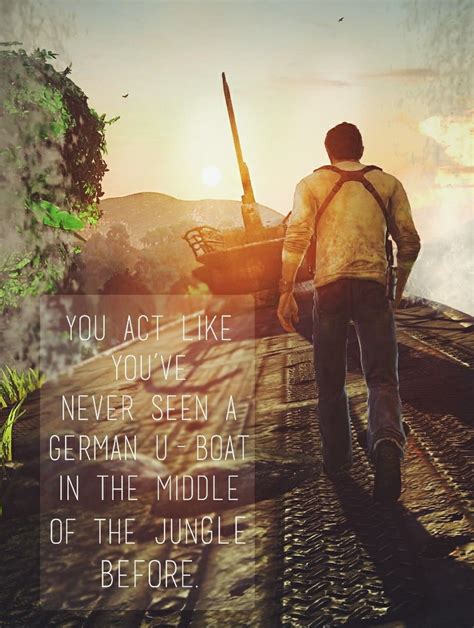 Uncharted Quotes