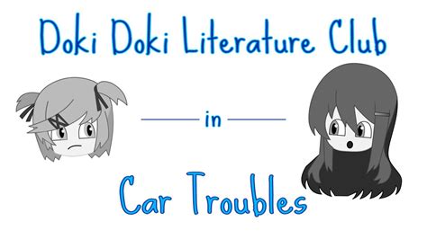 Car Troubles : r/DDLC