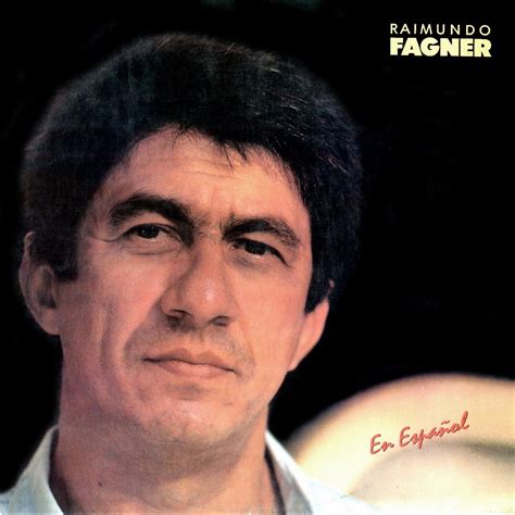Quantos Anos Tem O Cantor Raimundo Fagner - ‎En Español – álbum de Raimundo Fagner – Apple Music