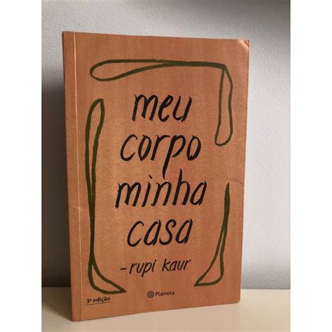 Meu Corpo Minha Casa Pdf - Meu corpo minha casa - Rupi Kaur | Shopee Brasil