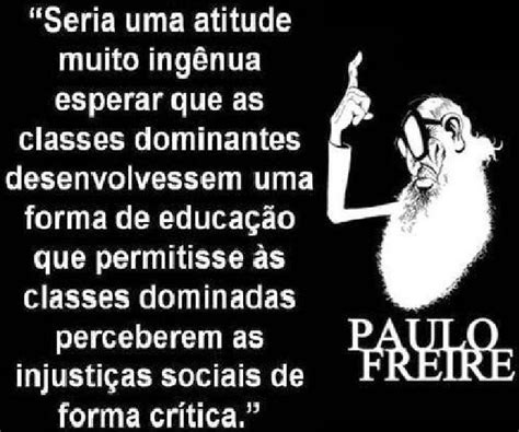 Por uma educação libertadora e humanista – Paulo Freire