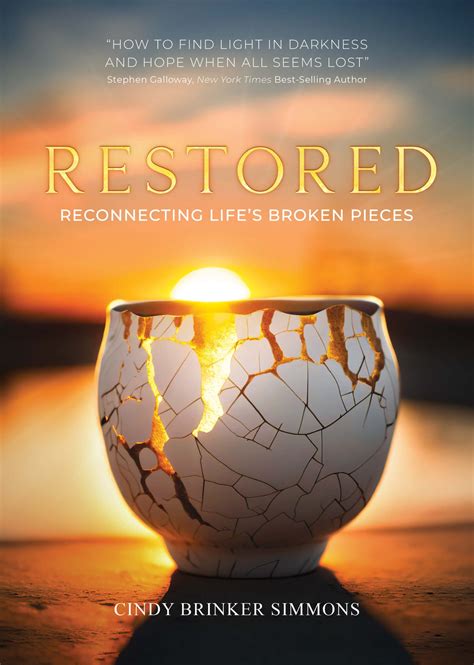 "Restored: Reconnecting Life’s Broken Pieces" by Cindy Brinker Simmons