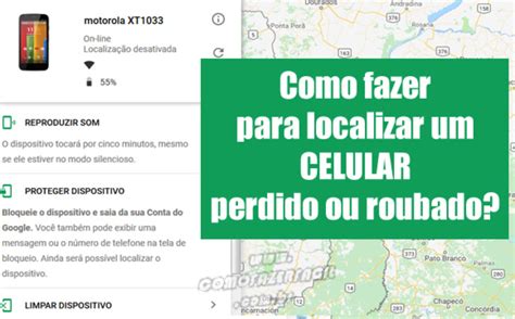 Como fazer para localizar um celular Android roubado ou perdido?