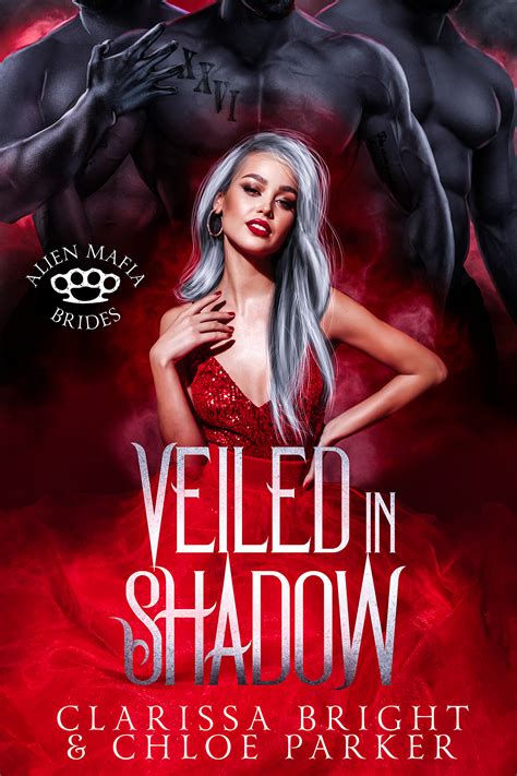 Veiled in Shadow by Chloe Parker | Goodreads