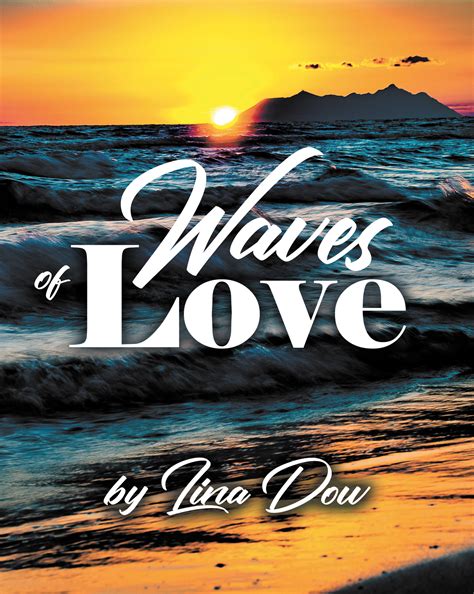 Poetry of Love | Author Lina Dow | Emotions of Love Through Verses