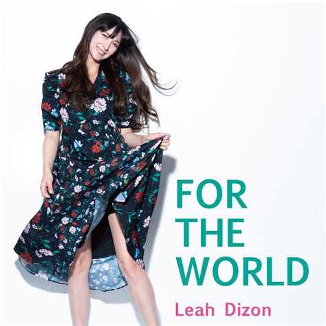 Leah Dizon :: FOR THE WORLD - J-Music Italia