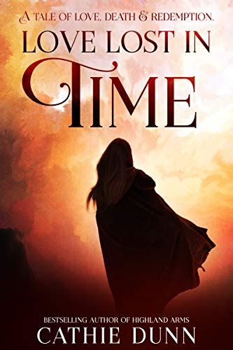 love lost  time  cathie dunn goodreads