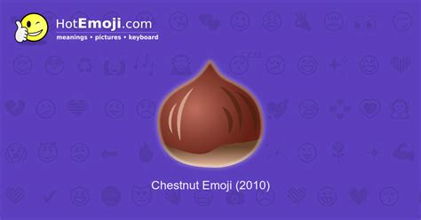 🌰 Chestnut Emoji Meaning with Pictures: from A to Z