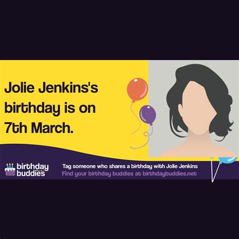 Jolie Jenkins's birthday is 7th March 1974