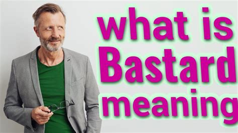 Bastard | Meaning of bastard - YouTube