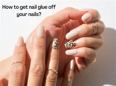 how to take off glue on nails at home