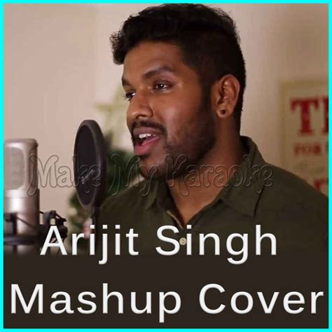 Arijit Singh Mashup Cover Video Karaoke | Arijit Singh Mashup Cover