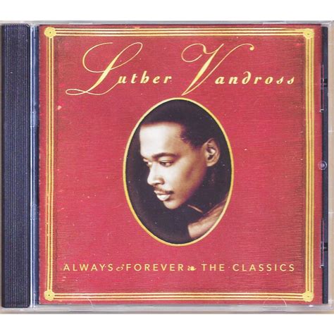 Luther Vandross Always and Forever The Classics CD Smooth Jazz Music ...