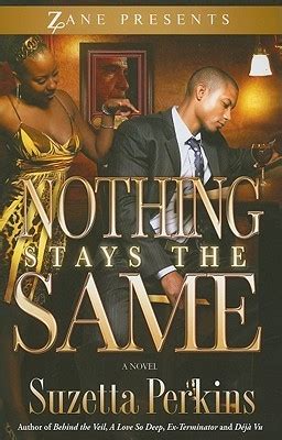 Nothing Stays the Same by Suzetta Perkins